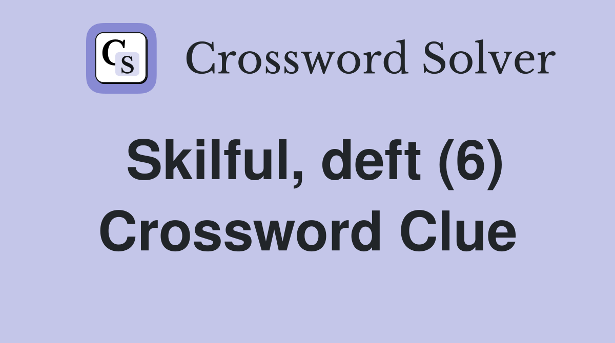 deft skill crossword clue 5 letters